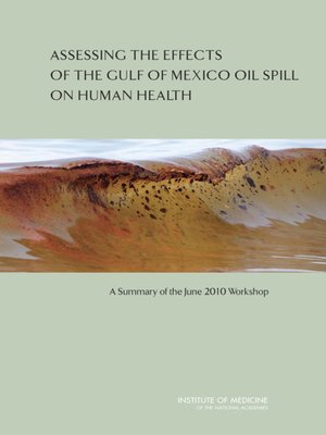 cover image of Assessing the Effects of the Gulf of Mexico Oil Spill on Human Health